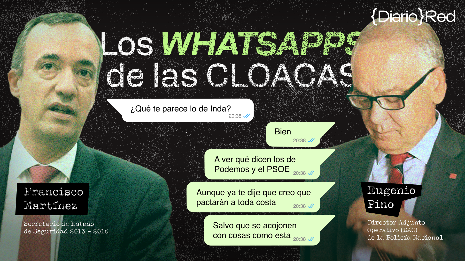 EXCLUSIVA: Los whatsapps de las cloacas 1: “PSOE y Podemos pactarán salvo que se acojonen con cosas como esta”